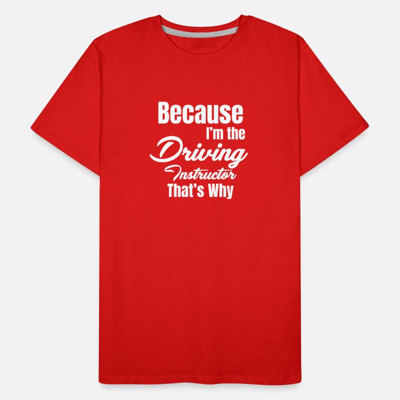 Because I'm The Driving Instructor That's Why