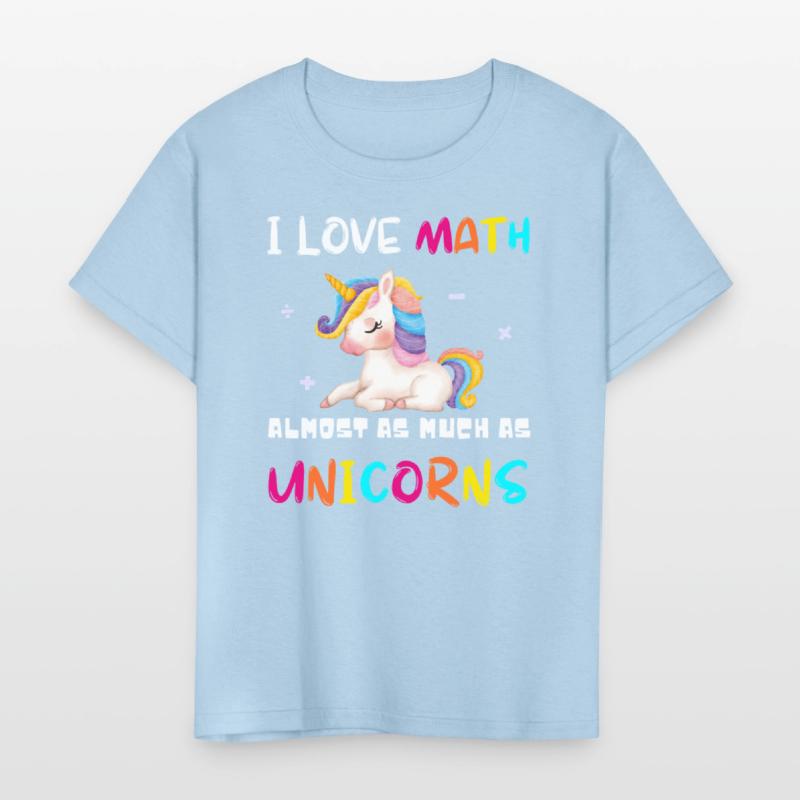 I Love Math Almost As Much As Unicorns