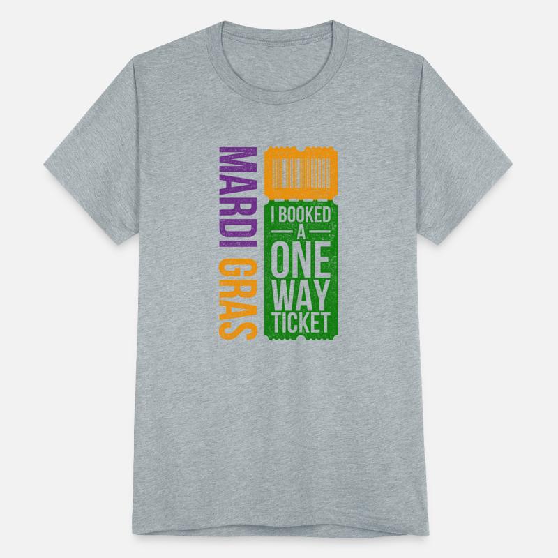 Mardi Gras - I Booked a One Way Ticket