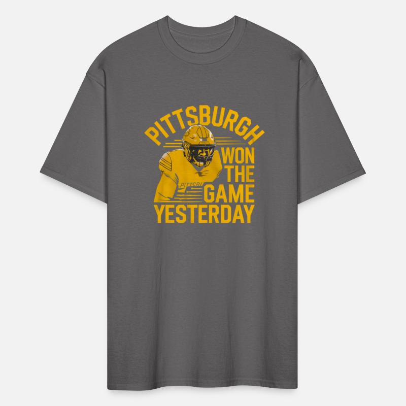 Pittsburgh Won the Game Yesterday shirt