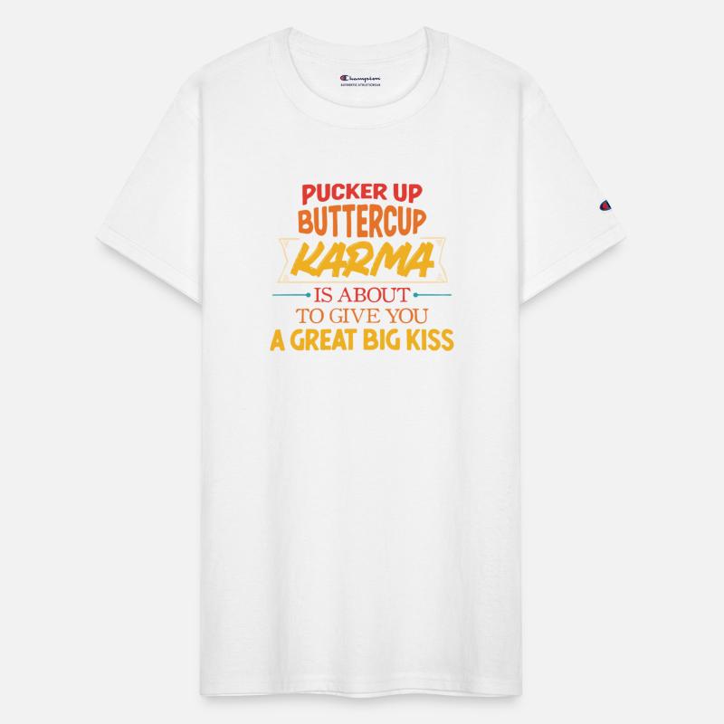 Pucker Up Buttercup Karma