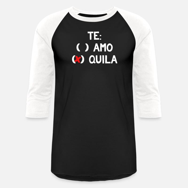 Te Amo Te Quila Funny Mexican Alcohol Drink Humor