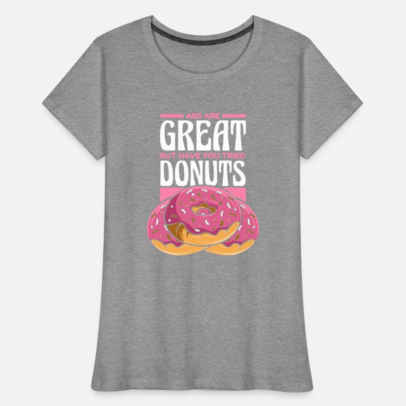 Abs Are Great But Have Tried Donuts Doughnut