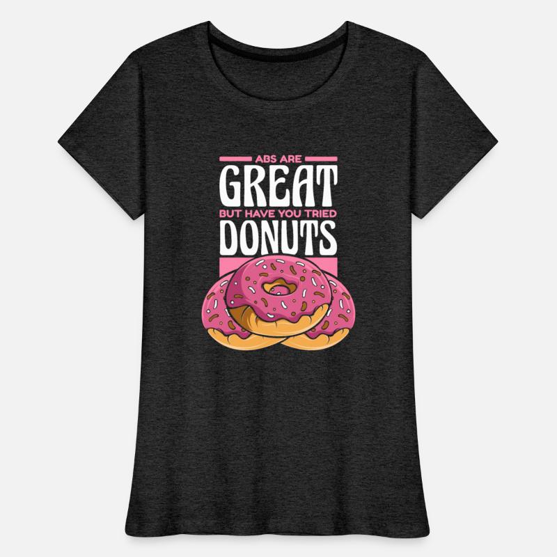 Abs Are Great But Have Tried Donuts Doughnut