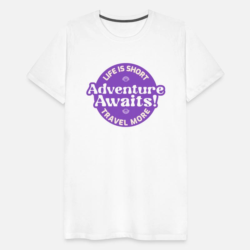 Adventure Awaits Life is Short Travel More