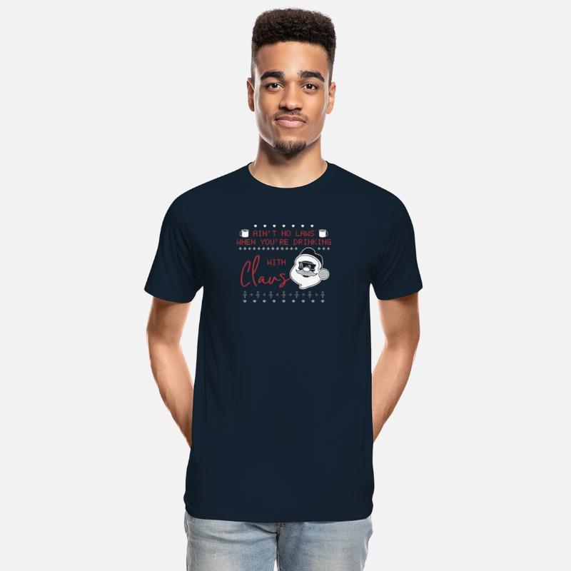 Aints No Laws When Youre Drinking With Claus