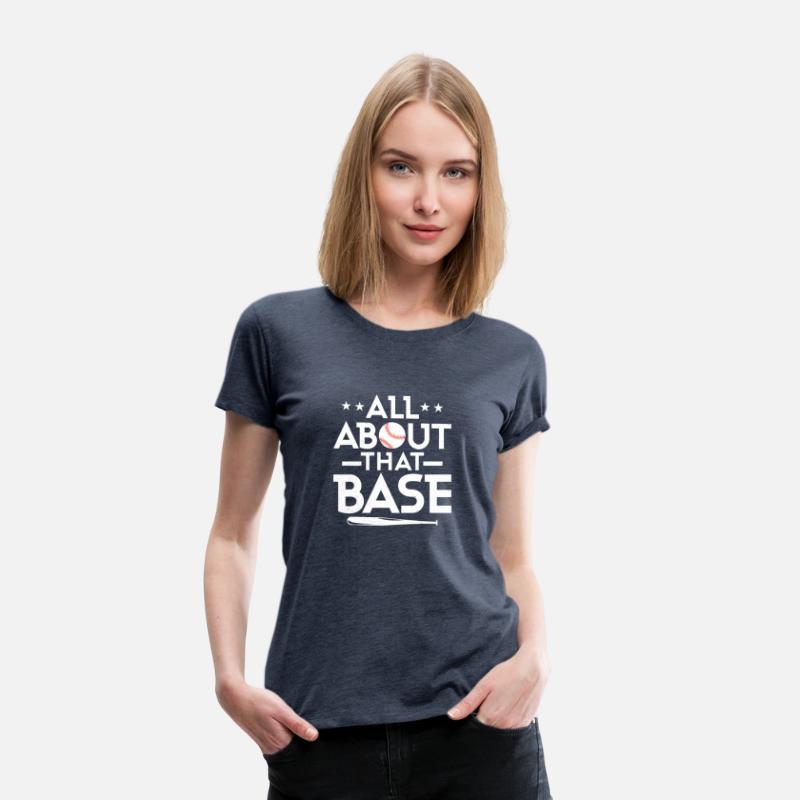All About That Base Baseball Sport Fan