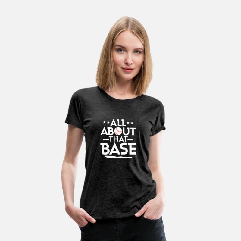 All About That Base Baseball Sport Fan