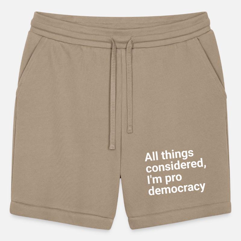 All things considered, I'm pro democracy." in plai