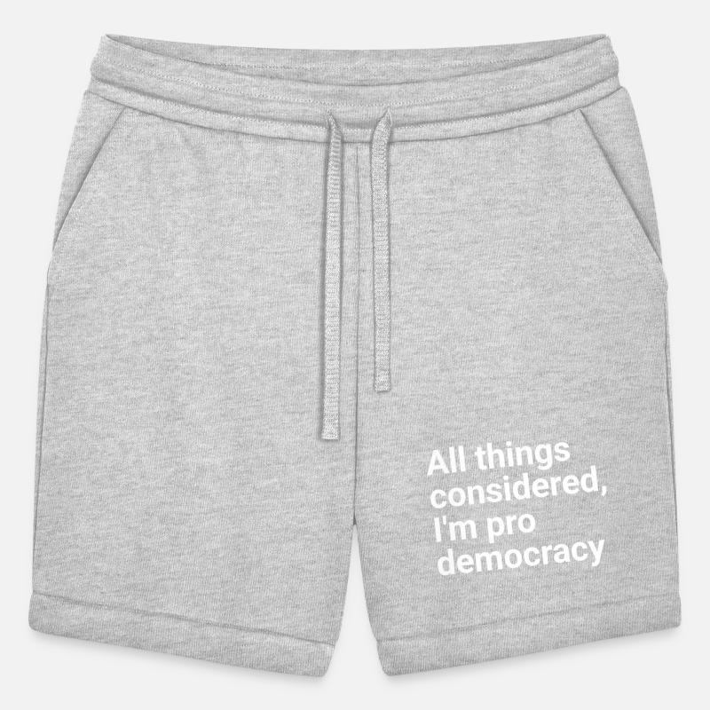 All things considered, I'm pro democracy." in plai