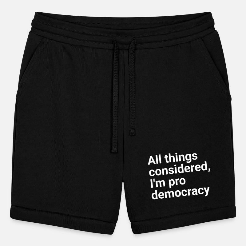 All things considered, I'm pro democracy." in plai
