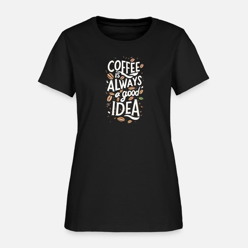 Always a good idea ... Coffee Lover's Slogan