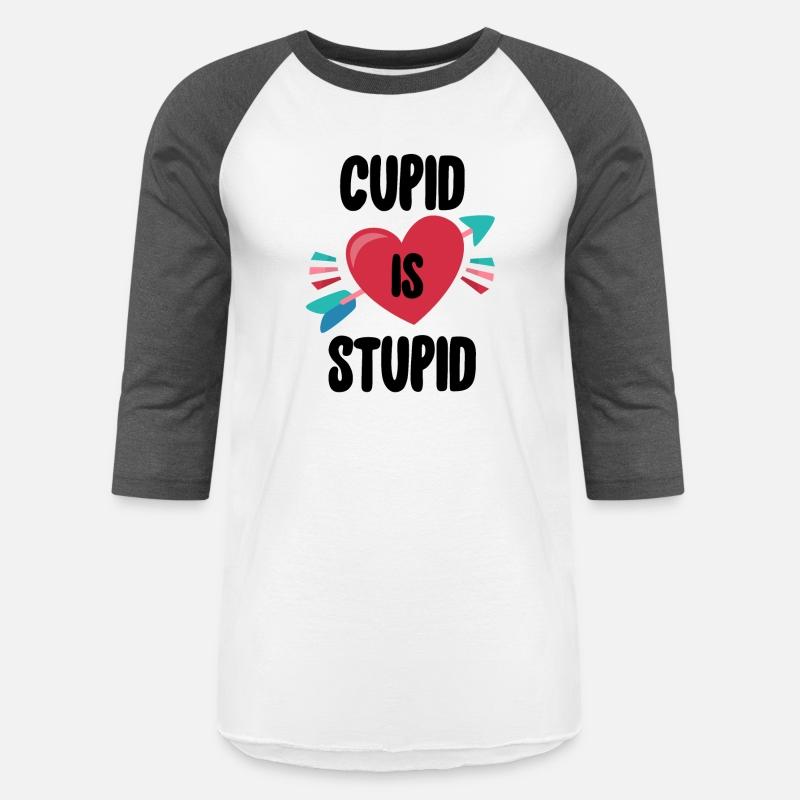 Anti Valentine's Day Funny Cupid Is Stupid