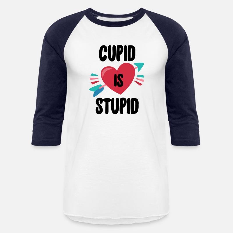 Anti Valentine's Day Funny Cupid Is Stupid