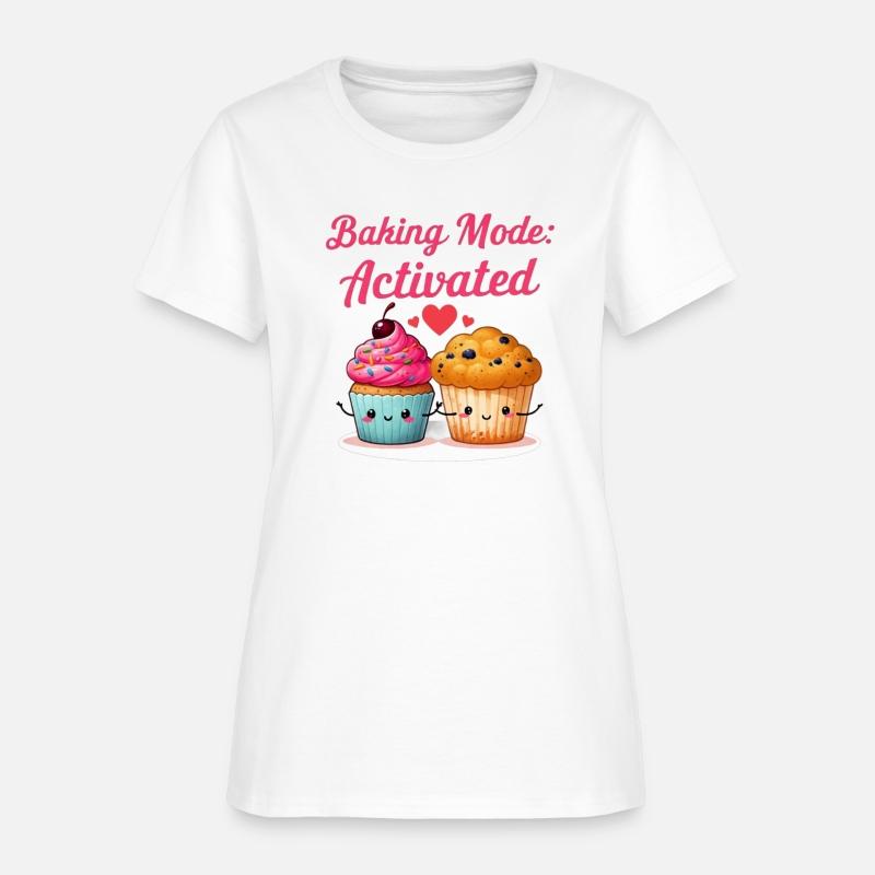 Baking Mode: Activated T-Shirt