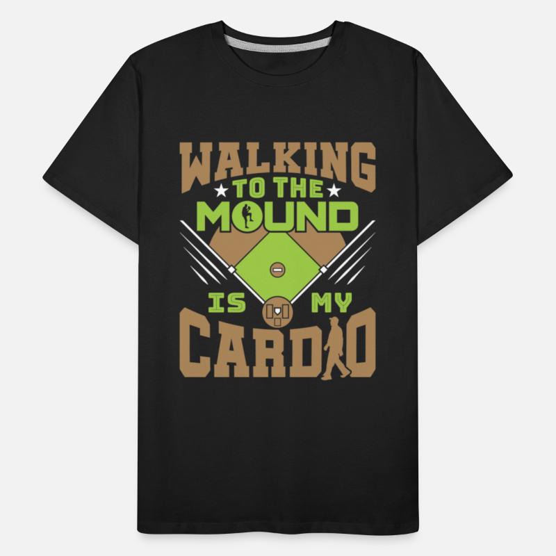 Baseball Coach Walking To The Mound Is My Cardio