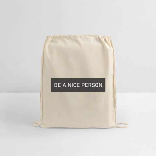BE A NICE PERSON