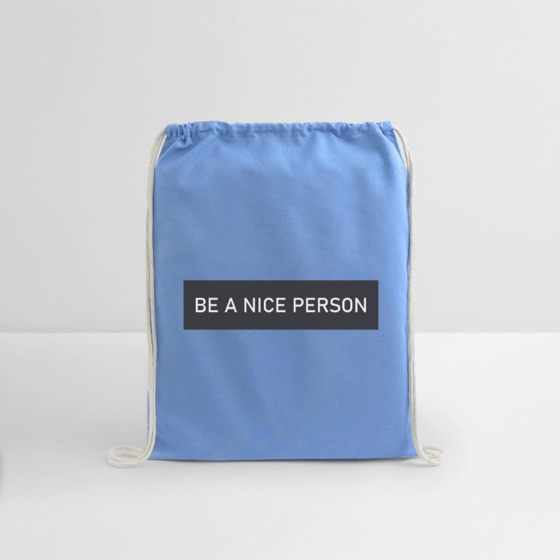 BE A NICE PERSON