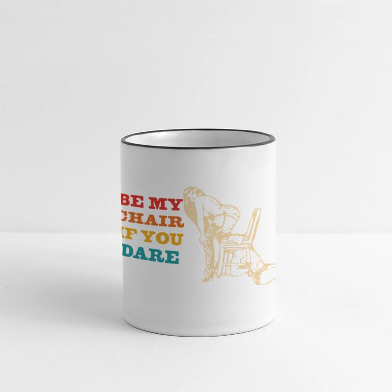 Be My Chair If You Dare