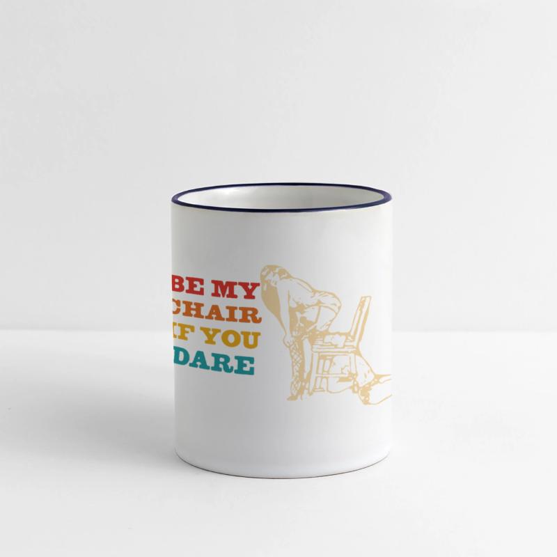 Be My Chair If You Dare