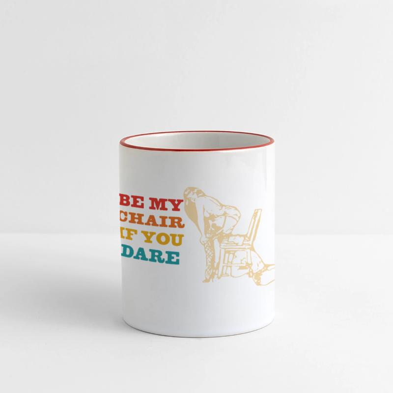 Be My Chair If You Dare