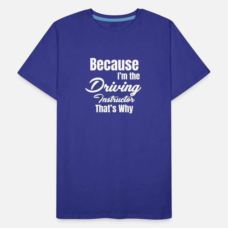 Because I'm The Driving Instructor That's Why