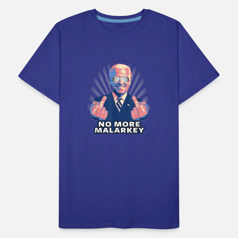 Biden President No More Malarkey