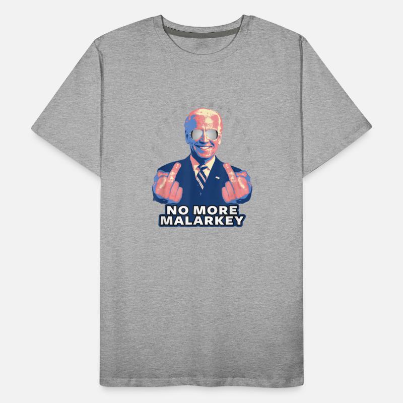 Biden President No More Malarkey