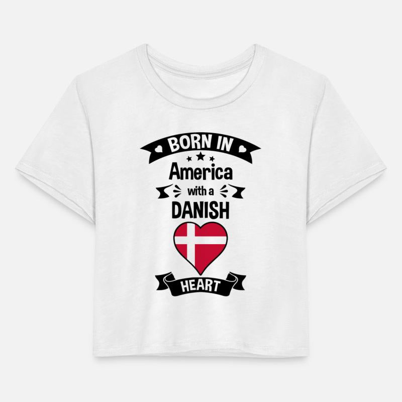 Born In America With A Danish Heart