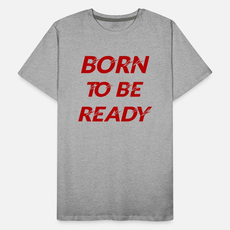 Born To Be Ready
