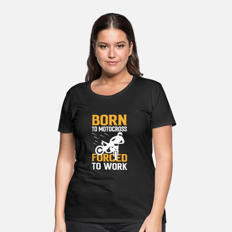 BORN TO MOTOCROSS FORCED TO WORK