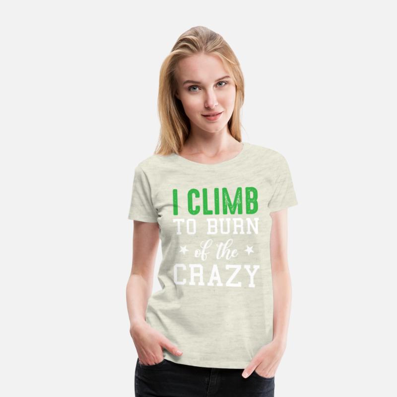 Bouldering Hiking Climbing - I Climb To Burn Of Th