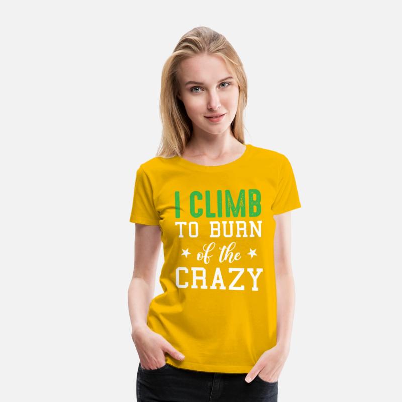 Bouldering Hiking Climbing - I Climb To Burn Of Th