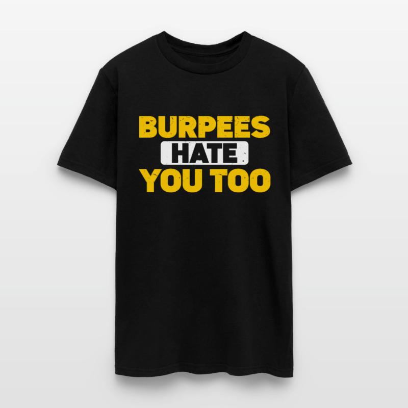 Burpee Workout Gym Quotes Burpees Hate You Too