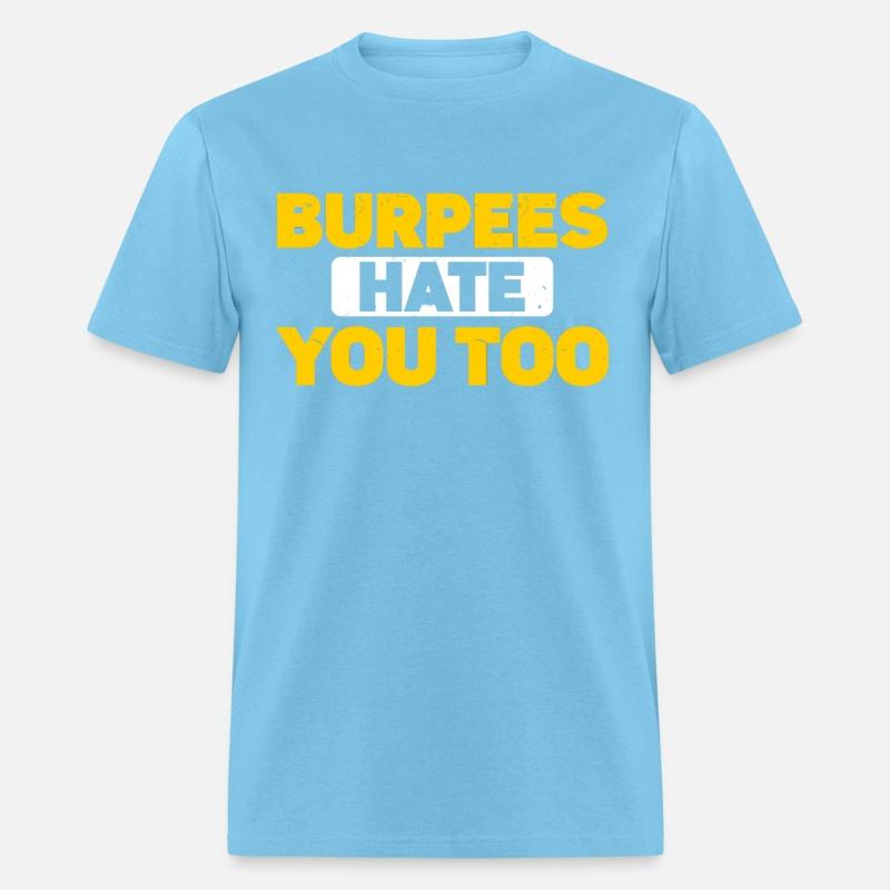 Burpee Workout Gym Quotes Burpees Hate You Too