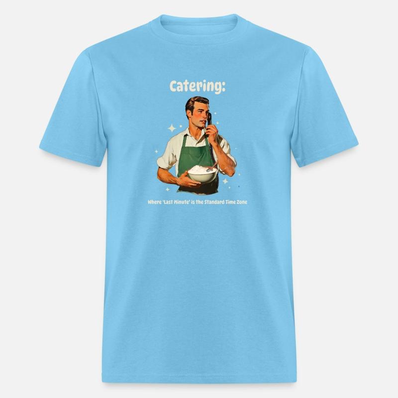 Catering Where Last Minute is Standard Time Zone