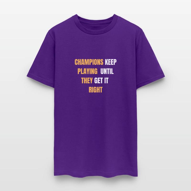 champions keep playing until they get it right