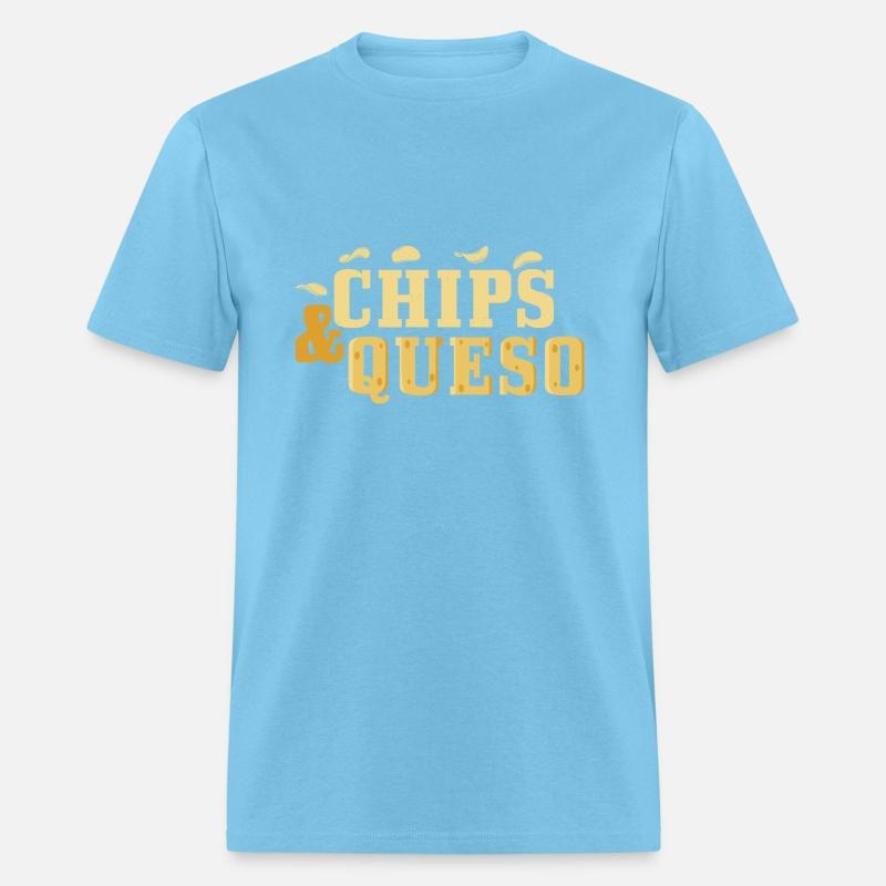 Chips And Queso Funny Mexican Food Lover Chips and