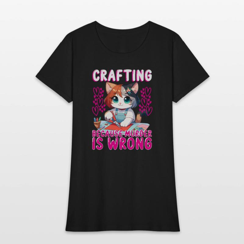 Crafting Because Murder Is Wrong, Funny Crafting
