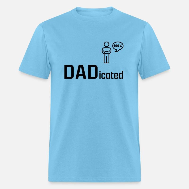 DADicated: 100% Committed Father Graphic Design
