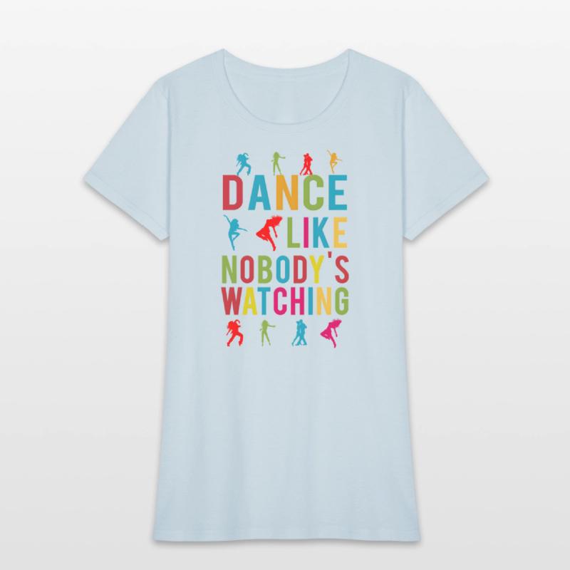 Dance Like Nobody's Watching