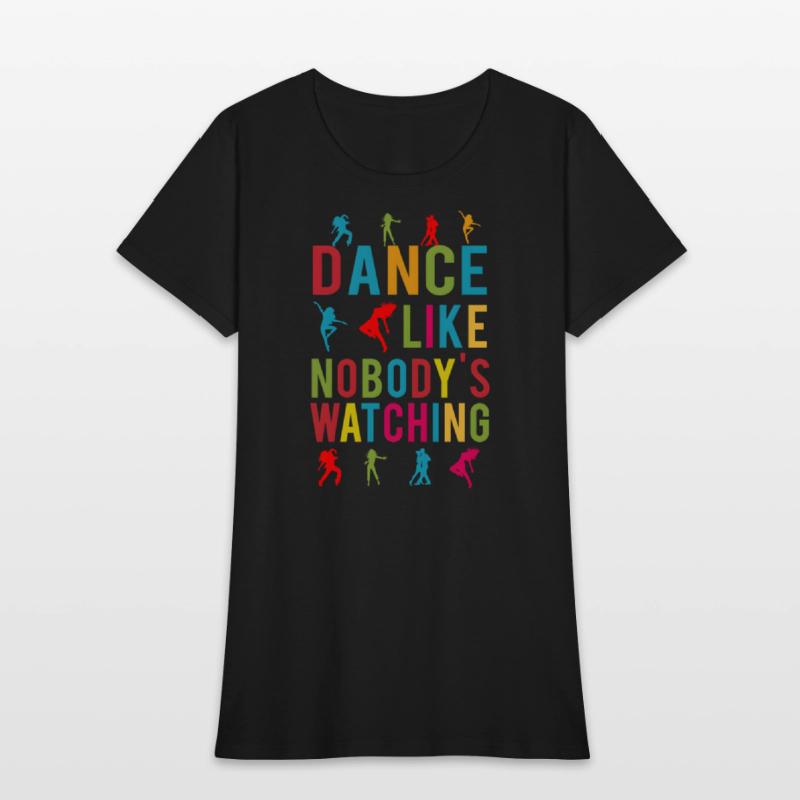 Dance Like Nobody's Watching