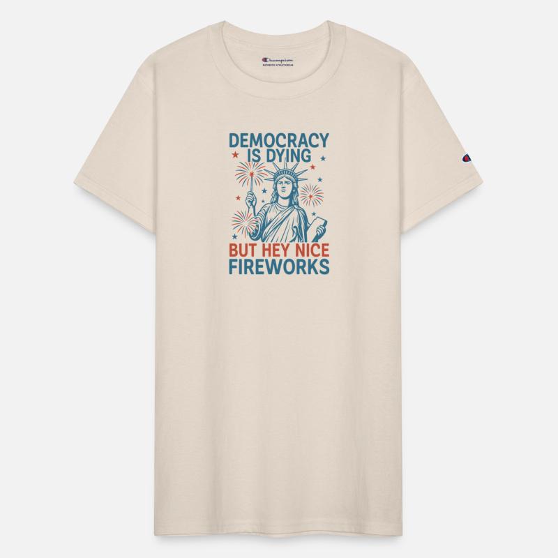Democracy is Dying but Hey Nice Firework