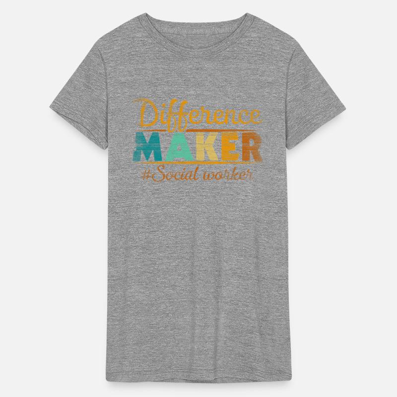 Difference Maker Proud Social Worker