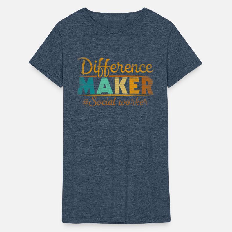 Difference Maker Proud Social Worker