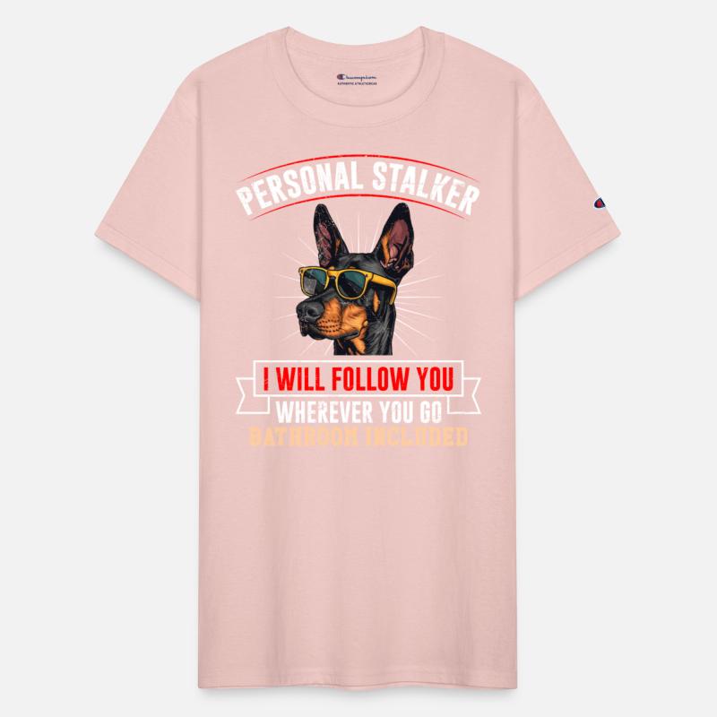 Doberman PERSONAL STALKER I'LL FOLLOW YOU Funny