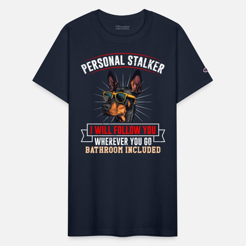 Doberman PERSONAL STALKER I'LL FOLLOW YOU Funny