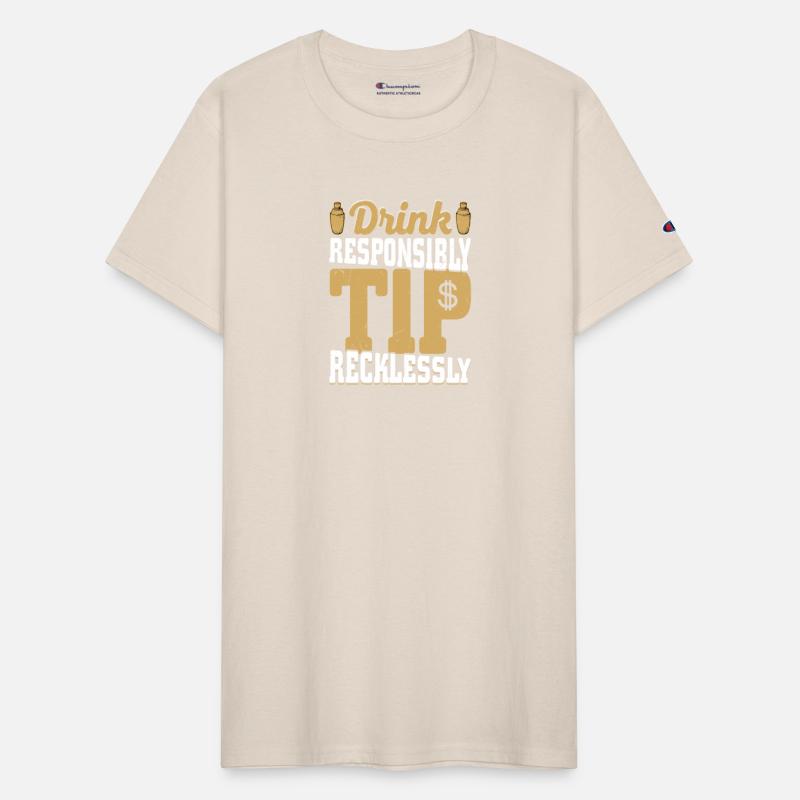 Drink Responsibly Tip Recklessly Bartender Cocktai