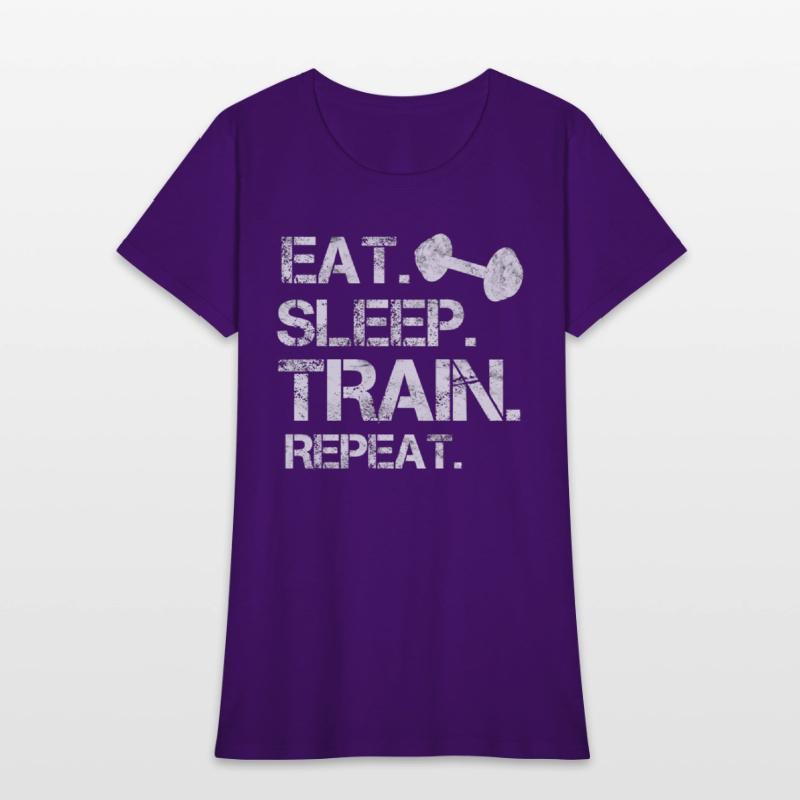 Eat. sleep. train. repeat. bodybuilding-design