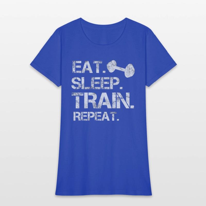 Eat. sleep. train. repeat. bodybuilding-design